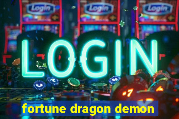 fortune dragon demon